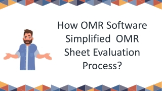 How omr software simplified  omr sheet evaluation process?