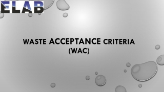 WAC - Waste Acceptance Procedures and Criteria- ELAB