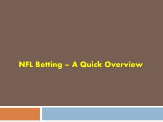 NFL Betting – A Quick Overview