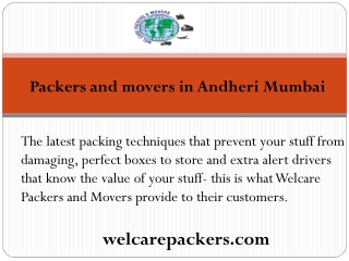 Welcarepackers - Packers and movers in Andheri Mumbai  Movers and packers in Andheri Mumbai  Local, domestic and interna