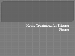 Home Treatment for Trigger Finger Naturally