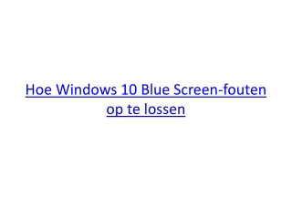 Hoe Windows 10 Blue Screen-fouten op te lossen?