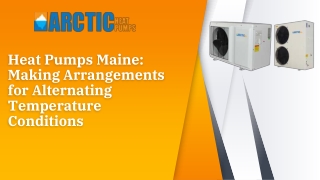 Install Top Quality Heat Pumps in Maine