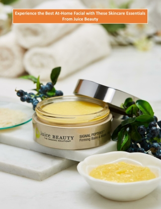 Experience the Best At-Home Facial with These Skincare Essentials From Juice Beauty