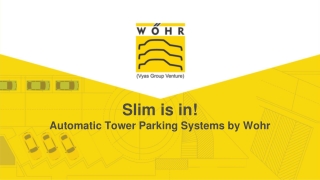 Slim is in! Automatic Tower Parking Systems by Wohr