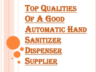 Find the Best Automatic Hand Sanitizer Dispenser Supplier