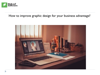 How to improve graphic design for your business advantage?