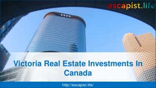 Victoria Real Estate Investments In Canada