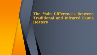 Differences Between Traditional and Infrared Sauna Heaters