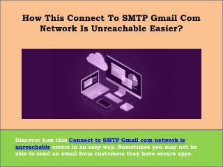 How This Connect To SMTP Gmail Com Network Is Unreachable Easier?