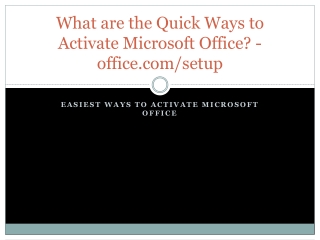 What are the Quick Ways to Activate MS Office?