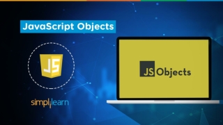 JavaScript Objects | JavaScript Objects Explained | Javascript Tutorial For Beginners | Simplilearn
