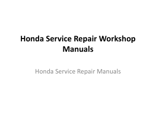 Honda Service Repair Workshop Manuals