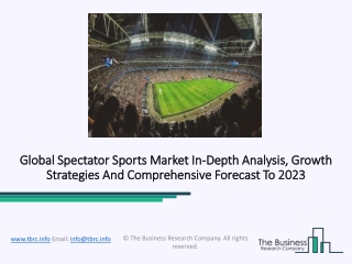 Global Spectator Sports Market Strategies And Leading Growth Drivers