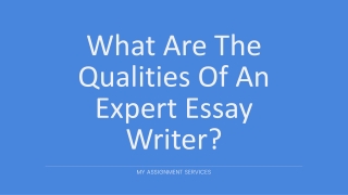 What Are The Qualities Of An Expert Essay Writer?