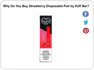 Why Do You Buy Strawberry Disposable Pod by Puff Bar