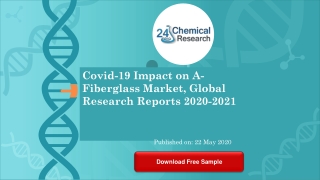 Covid 19 Impact on A Fiberglass Market, Global Research Reports 2020 2021