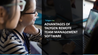 Advantages of Talygen Remote Team Management Software