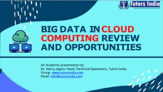 Big Data in Cloud Computing Review and Opportunities- Tutors India
