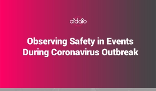 Observing Safety In Events During Coronavirus Outbreak | AIDA