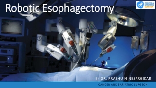 Robotic Esophagectomy in Bangalore | Best Upper GI & Cancer Surgeon in Bangalore