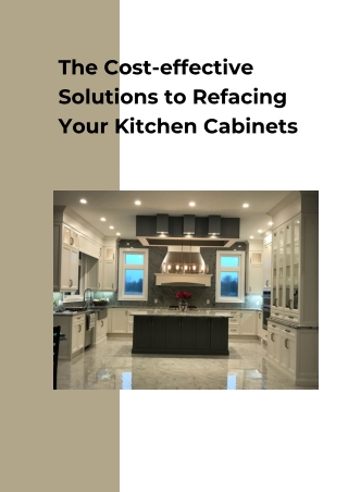 The Cost effective Solutions to Refacing Your Kitchen Cabinets