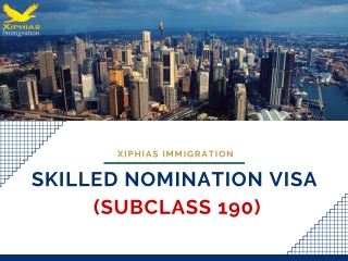 Skilled Nomination VISA (Subclass 190)