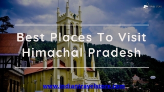 Best places to visit Himachal Pradesh | Himachal Honeymoon Packages