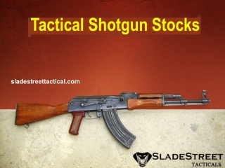 Tactical Shotgun Stocks