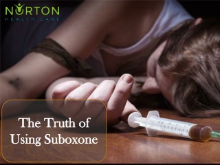 The Truth of Using Suboxone