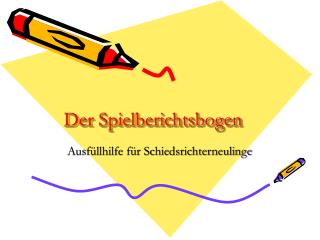 Der Spielberichtsbogen