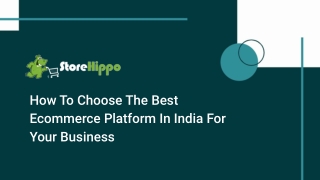How To Choose The Best Ecommerce Platform In India For Your Business