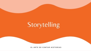 ¿Qué es el Storytelling?