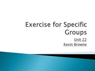 Exercise for Specific Groups
