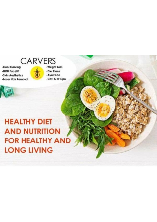 Healthy Diet and Nutrition for Healthy and Long Living