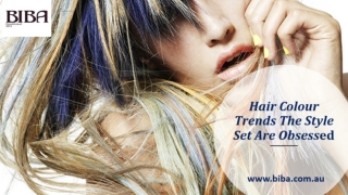 Biba salon   -  Hair colour trends the style set are obsessed