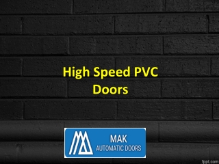 High Speed PVC Doors Sharjah, High Speed PVC Shutters Sharjah, High Speed PVC Rolling Doors  Sharjah -  MAK Automatic Do
