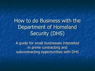 How to do Business with the Department of Homeland Security (DHS)