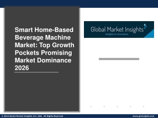 Global Smart Home-Based Beverage Machine Market: Key Strategies to Use to Dominate Globally 2020-2026