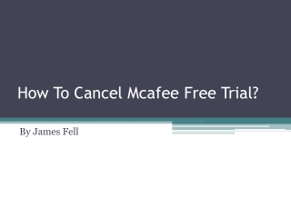 How to Cancel Mcafee trail Subscription?