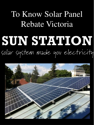 To Know Solar Panel Rebate Victoria