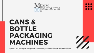 Cans and Bottle Packaging Machines