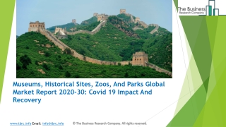 (2020-2030) Museums, Historical Sites, Zoos, And Parks Market Size, Share, Growth And Trends