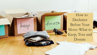 How to Declutter Before Moving Day