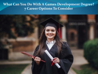 What Can You Do With A Games Development Degree? 7 Career Options To Consider