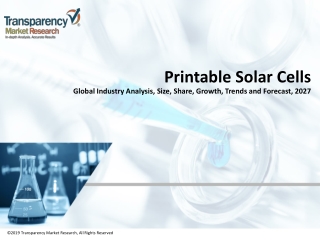 Printable Solar Cells Report 2019-2027 | Top Manufacturers, Types and Applications