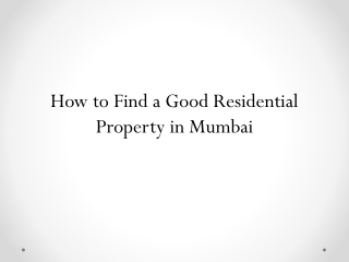 How to Find a Good Residential Property in Mumbai