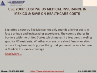 Use your existing US Medical Insurance in Mexico & save on healthcare costs