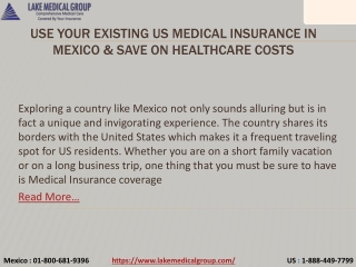 Use your existing US Medical Insurance in Mexico & save on healthcare costs