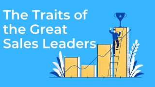 The Traits of the Great Sales Leaders